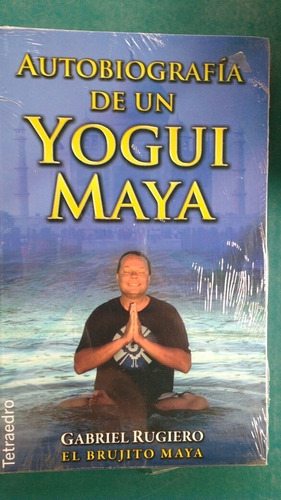 Autobiografía De Un Yogui Maya Brujito Maya - Nuevo  Kier