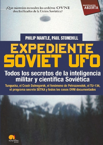 Libro Expediente Soviet Ufo - Philip Mantle Y Paul Stonehill