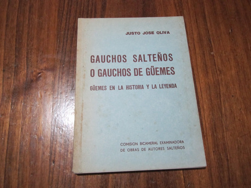 Gauchos Salteños O Gauchos De Guemes - Justo Jose Oliva