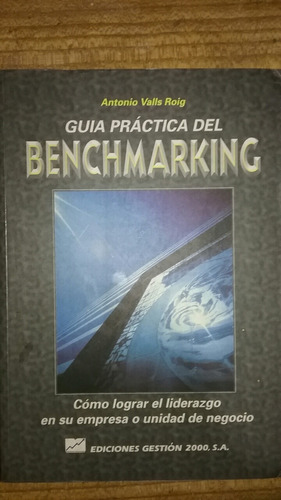Guía Práctica Del Benchmarking Antonio Valls Roig