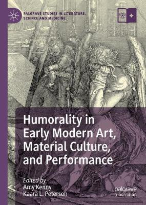 Libro Humorality In Early Modern Art, Material Culture, A...