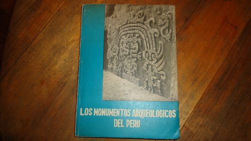 Los Monumentos Arqueologicos Del Peru