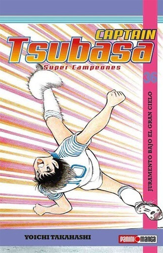 Libro Captain Tsubasa N.36 Juramento Bajo El Gran Cielo.