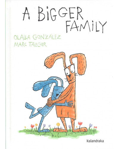 A Bigger Family - Gonzalez Olalla Tager Marc