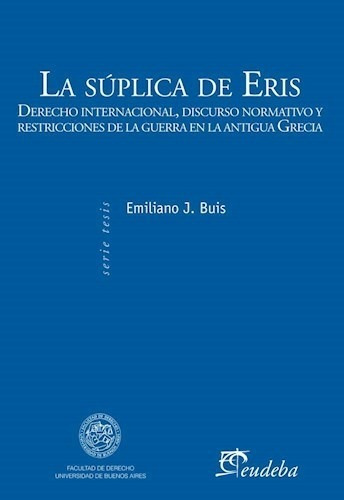 Suplica De Eris (serie Tesis) - Buis Emiliano J. (director)