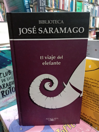 El Viaje Del Elefante - Saramago - Nuevo - Devoto
