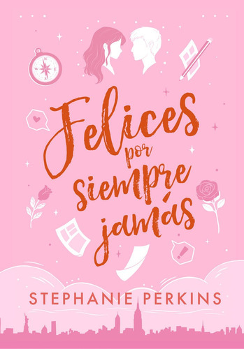 Libro Felices Por Siempre Jamas - Stephanie Perkins