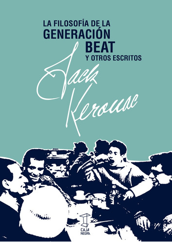 Filosofia De La Generacion Beat (nuevo) - Jack Kerouac