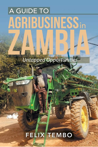 Libro: En Inglés Una Guía De Agronegocios En Zambia Untappe