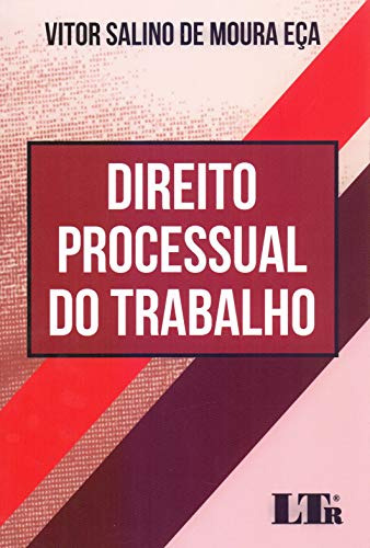 Libro Direito Processual Do Trabalho De Vitor Salino De Mour