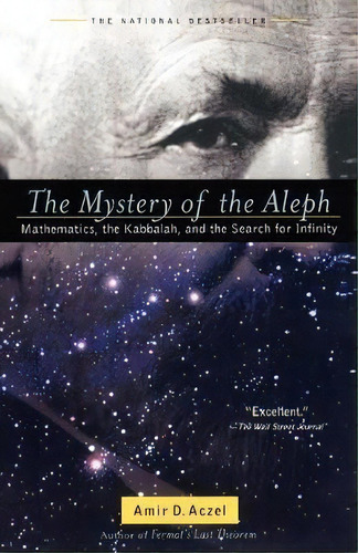 The Mystery Of The Aleph : Mathematics, The Kabbalah And The Search For Infinity, De Amir D. Azcel. Editorial Simon & Schuster, Tapa Blanda En Inglés