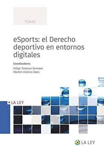 Esports El Derecho Deportivo En Entornos Es - Vv Aa 