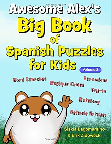 Awesome Alexs Big Book Of Spanish Puzzles For Kids  Volume 2