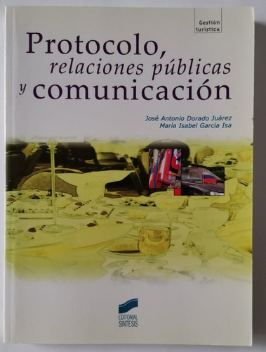 Protocolo, Relaciones Publicas Y Comunicacion