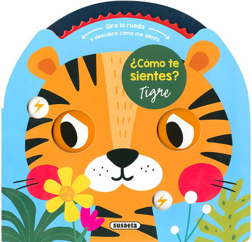 Ãâ¿cãâ³mo Te Sientes? Tigre, De Ediciones, Susaeta. Editorial Susaeta En Español