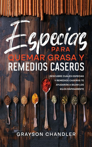 Especias Para Quemar Grasa Y Remedios Caseros: Descubr 71kxu