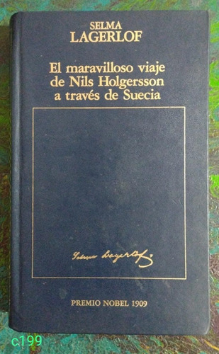 Lagerlof / El Maravilloso Viaje De Holgersson ... Nobel 1909