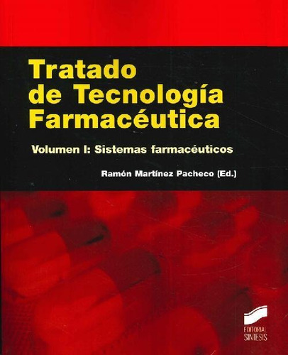 Libro Tratado De Tecnología Farmacéutica Vol I De Ramón  Mar