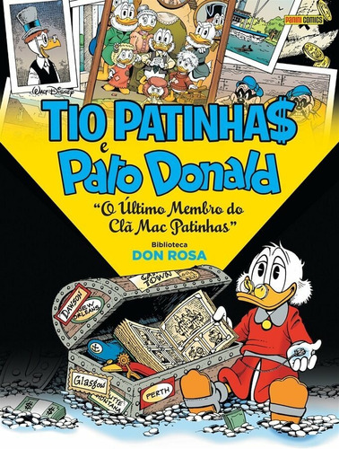 Tio Patinhas e Pato Donald: O último membro do Clã Mac Patinhas: Biblioteca Don Rosa vol.4, de Rosa, Don. Editora Panini Brasil LTDA, capa dura em português, 2021