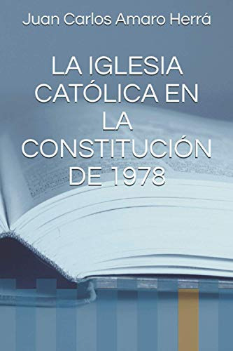 La Iglesia Catolica En La Constitucion De 1978