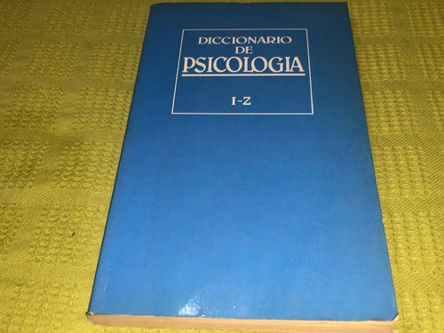 Diccionario De Psicología I - Z - Equipo De Redacción Pal