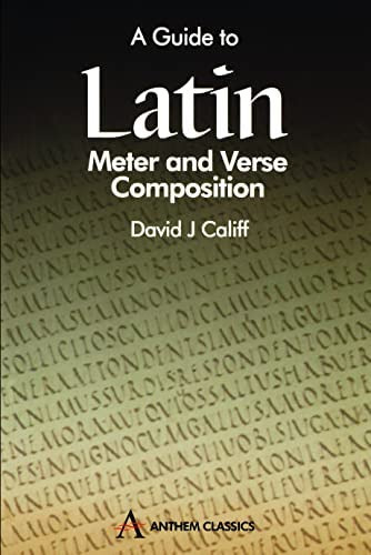 A Guide To Latin Meter And Verse Composition, De David J. Califf. Editorial Anthem Press, Tapa Blanda En Inglés