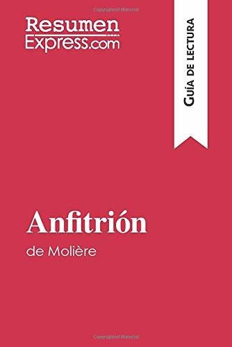 Anfitrión De Molière (guía De Lectura): Resumen Y Análisis C