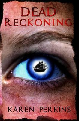 Libro Dead Reckoning - Karen Perkins