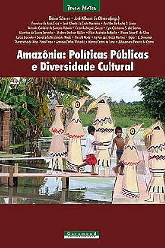 Amazônia: Políticas públicas e diversidade, de Scherer, Elenise. Editora Garamond Ltda, capa mole em português, 2011