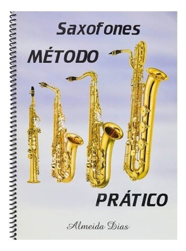Método Prático Almeida Dias Para Sax Alto