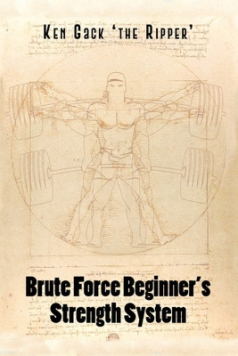 Libro Brute Force Beginner's Strength System - Gack 'the ...