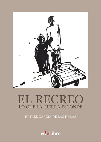 Libro El Recreo - Garcia De Las Heras, Rafael