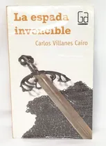 Comprar La Espada Invencible - Carlos Villanes Cairo