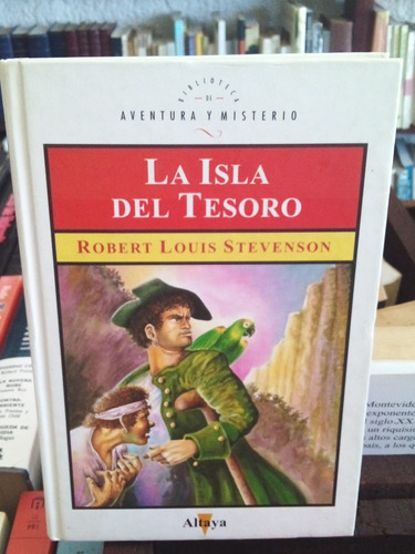 La Isla Del Tesoro. Robert Louis Stevenson