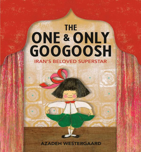 One & Only Googoosh, De Westergaard Azadeh. Editorial Viking Byr En Inglés, 2024