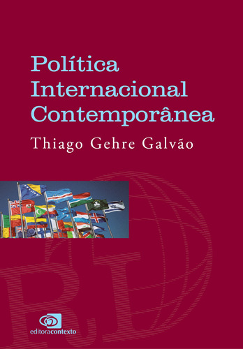 Política internacional contemporânea, de Galvão, Thiago Gehre. Editora Pinsky Ltda, capa mole em português, 2022