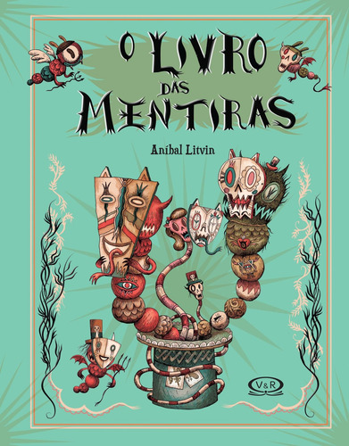 O livro das mentiras, de Litvin, Aníbal. Vergara & Riba Editoras, capa dura em português, 2016