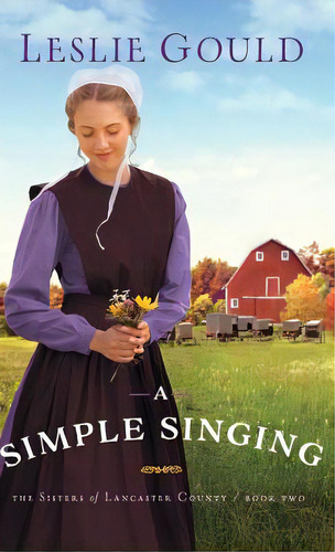 Simple Singing, De Gould, Leslie. Editorial Bethany House Publ, Tapa Dura En Inglés