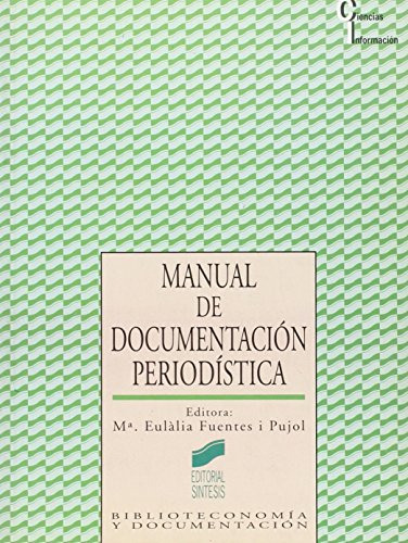 Libro Manual De Documentación Periodística De Maria Eulalia