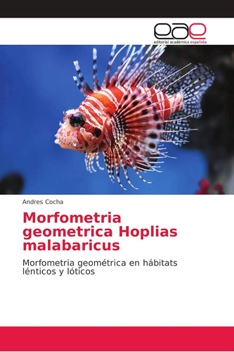 Libro: Morfometria Geometrica Hoplias Malabaricus: Morfometr