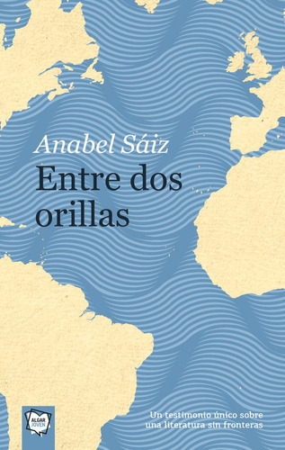 Entre Dos Orillas, De Saiz, Anabel. Editorial Algar Editorial, Tapa Blanda En Español