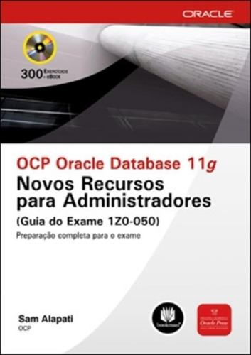 Ocp Oracle Database 11g - Novos Recursos Para Administrado