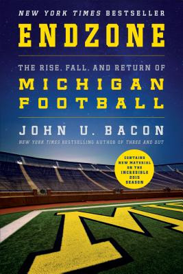 Libro Endzone: The Rise, Fall, And Return Of Michigan Foo...