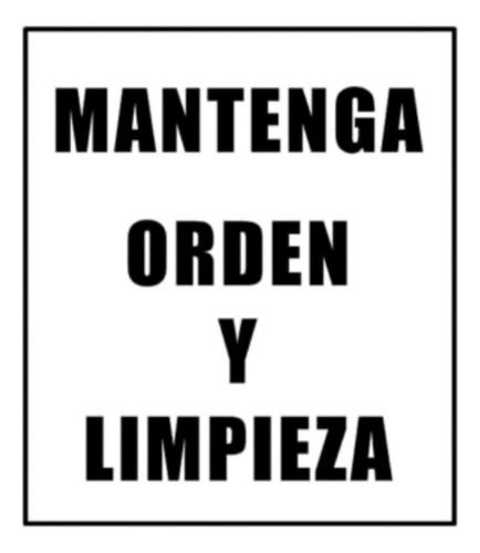 Cartel Señalizacion Mantenga Orden Y Limpieza Plastico 40x45