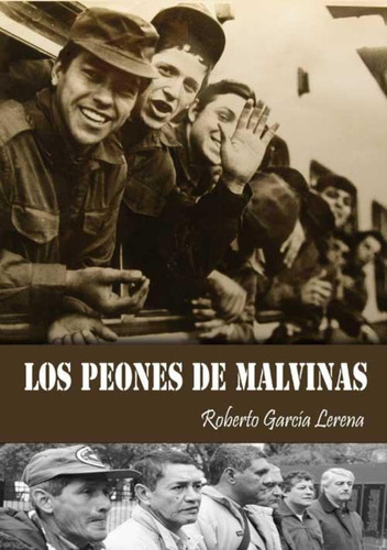 Los Peones De Malvinas - Roberto G Lerena -  Runa