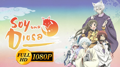 Kamisama Kiss Serie Anime Completo Soy Una Diosa Full Hd