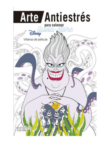 Libro Antiestrés Arte Para Colorear Villanosdepelículadisney