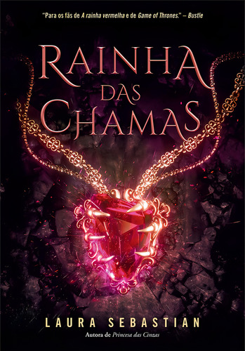 Rainha Das Chamas (princesa Das Cinzas Livro 3)