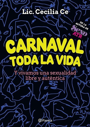 Carnaval Toda La Vida - Libro Lic. Cecilia Ce- Planeta -pd