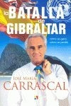 Batalla De Gibraltar,la - Carrascal, Jose Maria